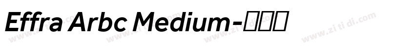 Effra Arbc Medium字体转换 Effra Arbc Medium字体转换